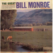 The Great Bill Monroe and His Bluegrass Boys
