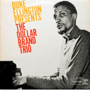 Duke Ellington Presents: The Dollar Brand Trio