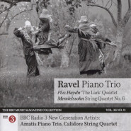 BBC Music, Volume 26, Number 11: Ravel: Piano Trio / Haydn: ‘The Lark’ Quartet / Mendelssohn: String Quartet no. 6