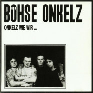 Onkelz wie wir…