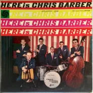 Here Is Chris Barber