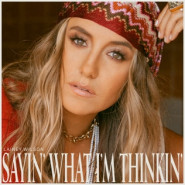 Sayin' What I'm Thinkin