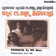Mattie Moss Clark Presents the Clark Sisters