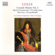 Grands Motets, Vol. 2: Quare fremuerunt / O Lachrymae / Dies irae / De profundis