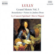 Grands Motets, Vol. 3: Benedictus / Notus in Judæa Deus