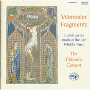 Worcester Fragments: English Sacred Music of the Late Middle Ages
