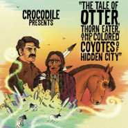 The Tale Of Otter, Thorn Eater, And The Colored Coyotes Of Hidden City