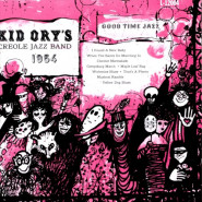 Kid Ory’s Creole Jazz Band 1954