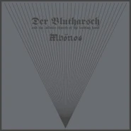 Der Blutharsch and the Infinite Church of the Leading Hand / Mhönos