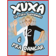 Xuxa só para Baixinhos Vol. 12 – É Pra Dançar