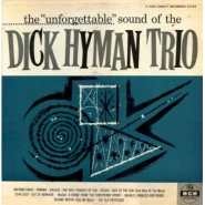 The "Unforgettable" Sound of the Dick Hyman Trio
