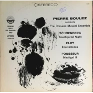 Schoenberg: Transfigured Night / Eloy: Equivalences / Schoenberg, Eloy / Pousseur: Madrigal III