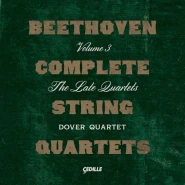Complete String Quartets, Volume 3: The Late Quartets