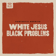 White Jesus Black Problems