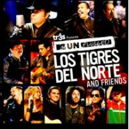 MTV Unplugged: Los Tigres del Norte and Friends