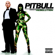 Pitbull Starring in Rebelution