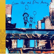 Grow Up and Blow Away