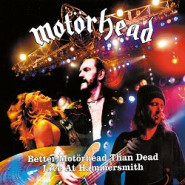 Better Motörhead than Dead: Live at Hammersmith