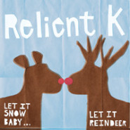 Let It Snow, Baby... Let It Reindeer