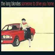 Someone To Drive you Home