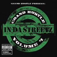 Grand Hustle Presents: In da Streetz Volume 4