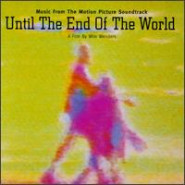 Until the End of the World: Music from the Motion Picture Soundtrack