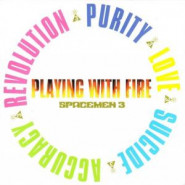 Playing with Fire