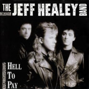 Hell to Pay (Jeff Healey album)