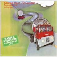 Canned Heat '70 Concert: Recorded Live in Europe