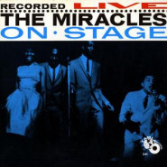 The Miracles Recorded Live on Stage