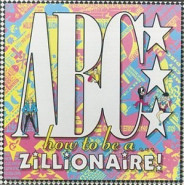 How to Be a… Zillionaire!