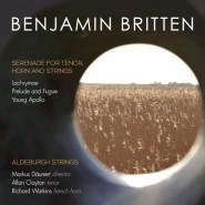 Serenade for Tenor, Horn and Strings / Lachrymae / Prelude and Fugue / Young Apollo