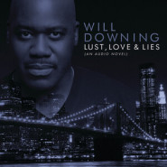 Love, Lust & Lies: An Audio Novel