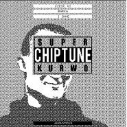 Super Chiptune Kurwo