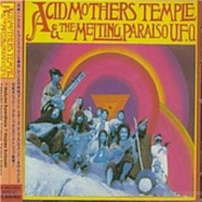 Acid Mothers Temple & the Melting Paraiso U.F.O.