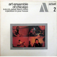 A.A.C.M., Great Black Music - A Jackson in Your House
