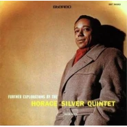 Further Explorations by the Horace Silver Quintet