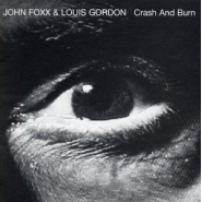 Crash and Burn (John Foxx album)