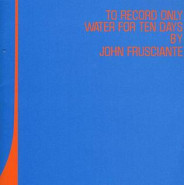 To Record Only Water for Ten Days