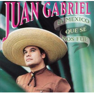 El México Que Se Nos Fue