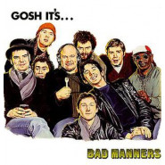 Gosh It's ... Bad Manners