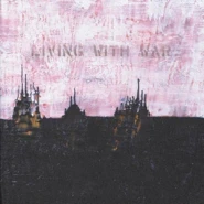 Living with War: "In the Beginning