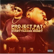 Mista Don't Play 2 Everythangs Money