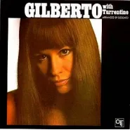 Gilberto with Turrentine