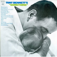 Tony Bennett's "Something