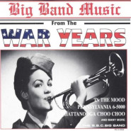 Big Band Music From the War Years