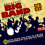 Greatest Big Band Hits of the World