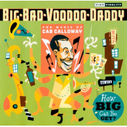 How Big Can You Get?: The Music of Cab Calloway