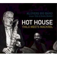 Hot House - Thilo Meets Mackrel