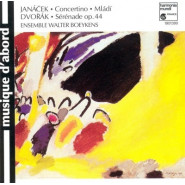 Janácek: Concertino / Mládí / Dvorák: Sérénade op. 44